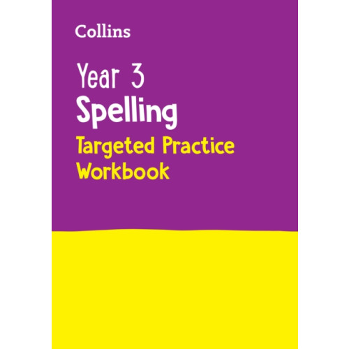 HarperCollins Publishers Year 3 Spelling Targeted Practice Workbook (häftad, eng)