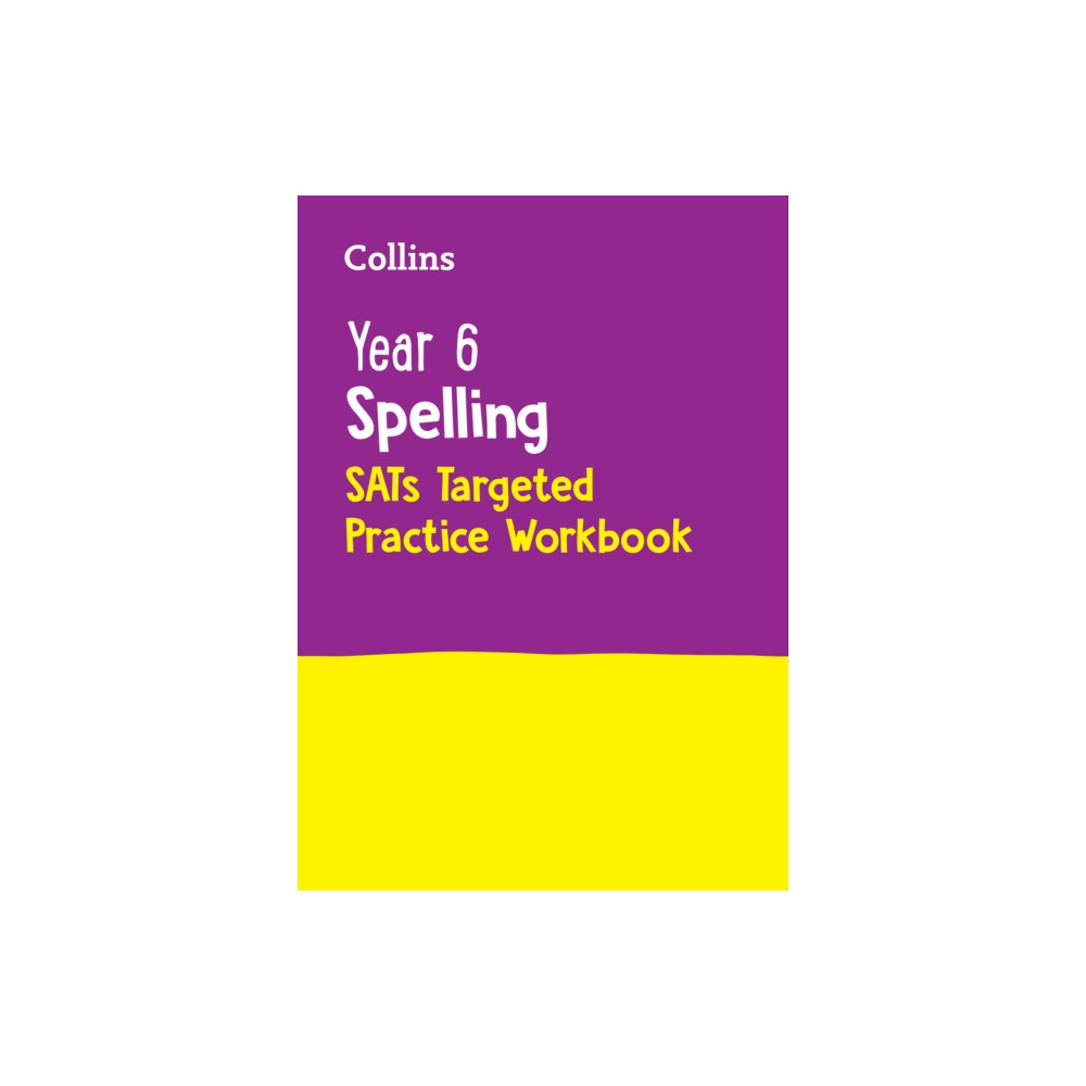 Produktbild för Year 6 Spelling SATs Targeted Practice Workbook (häftad, eng)