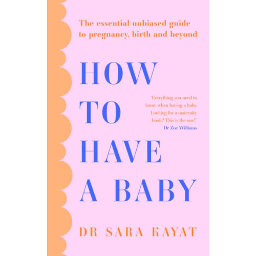 HarperCollins Publishers How to Have a Baby (häftad, eng)