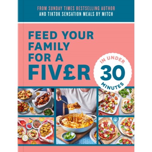 HarperCollins Publishers Feed Your Family For a Fiver – in Under 30 Minutes! (häftad, eng)