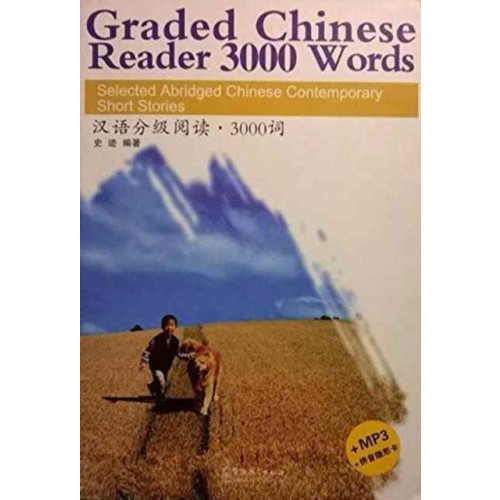 Sinolingua Graded Chinese Reader 3000 Words - Selected Abridged Chinese Contemporary Short Stories (häftad, eng)