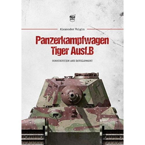 PeKo Publishing Kft. Panzerkampfwagen Tiger Ausf.B (inbunden, eng)