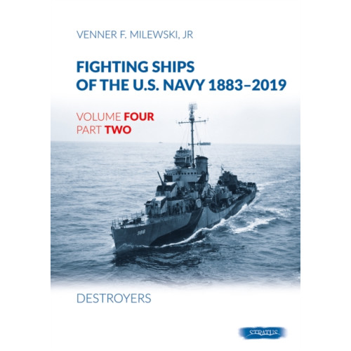 Wydawnictwo STRATUS, Artur Juszczak Fighting Ships of the U.S. Navy 1883-2019 (inbunden, eng)