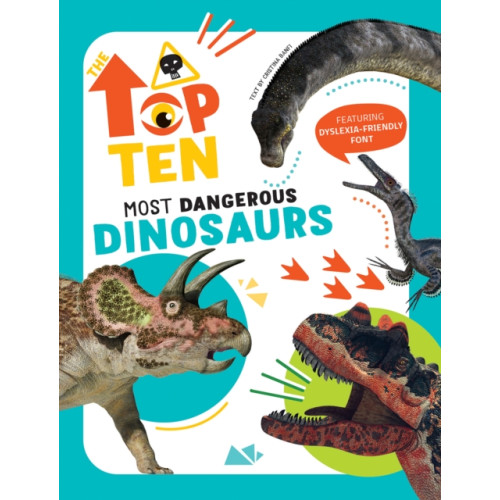 White Star The Top Ten: Most Dangerous Dinosaurs (inbunden, eng)