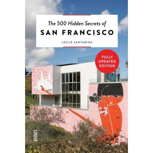 Luster Publishing The 500 Hidden Secrets of San Francisco (häftad, eng)