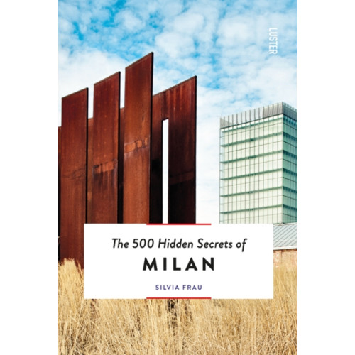 Luster Publishing The 500 Hidden Secrets of Milan (häftad, eng)