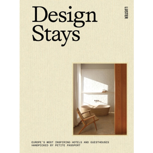 Luster Publishing Design Stays (inbunden, eng)