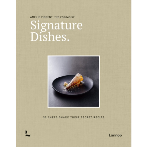 Lannoo Publishers Signature Dishes. (inbunden, eng)