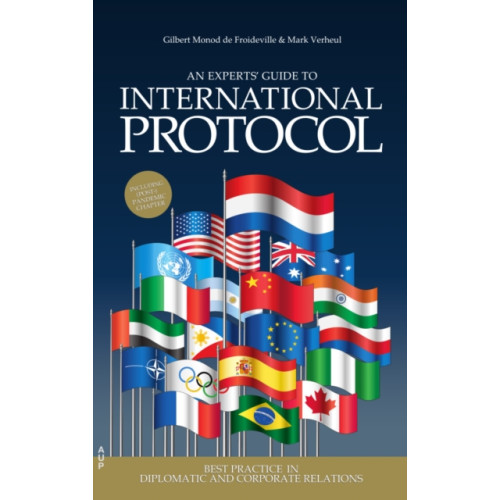 Amsterdam University Press An Experts' Guide to International Protocol (inbunden, eng)