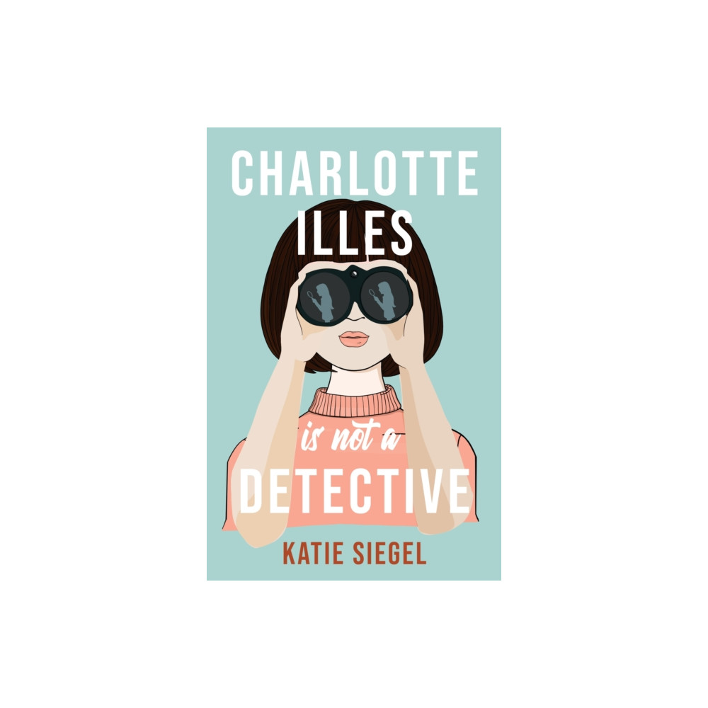 Produktbild för Charlotte Illes Is Not A Detective (häftad, eng)