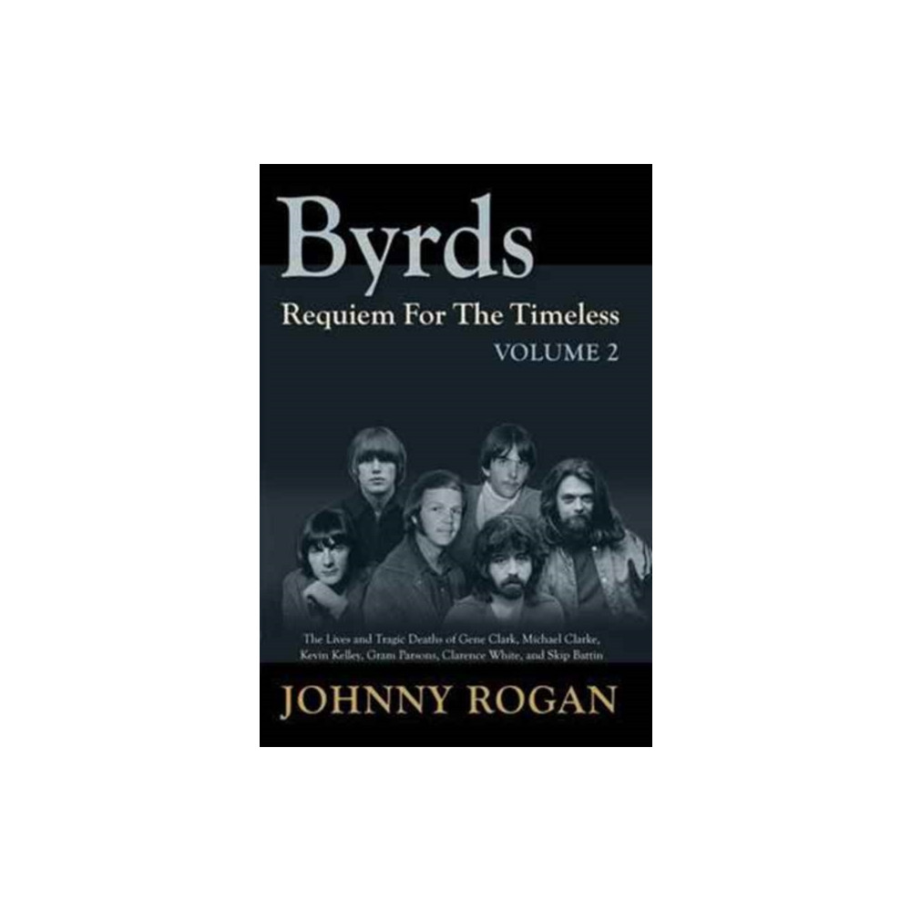 Produktbild för The Byrds - Requiem For The Timeless - Volume 2 (inbunden, eng)