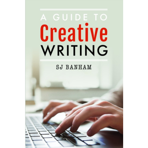 Pen & Sword Books Ltd A Guide to Creative Writing (häftad, eng)