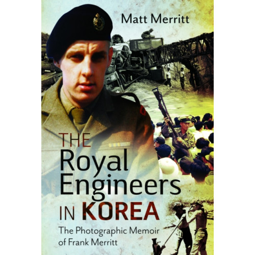 Pen & Sword Books Ltd The Royal Engineers in Korea (inbunden, eng)