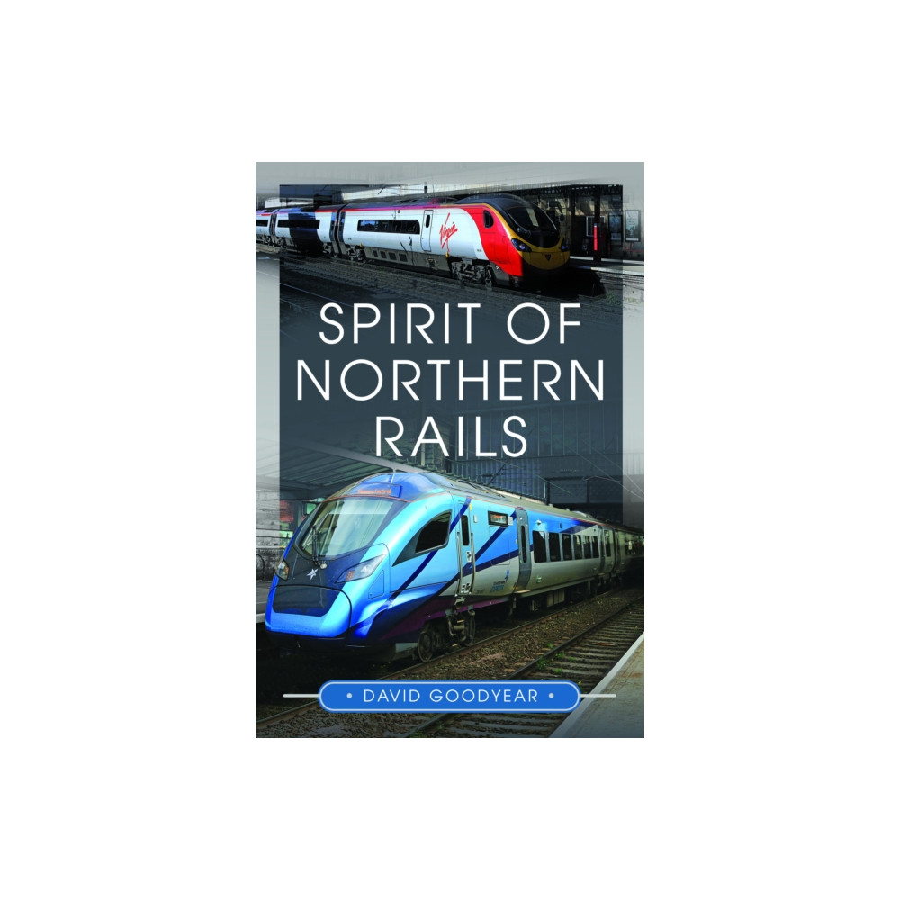 Produktbild för Spirit of Northern Rails (inbunden, eng)