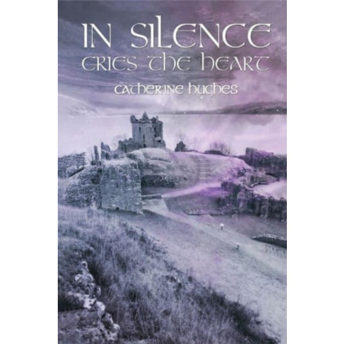 Austin Macauley Publishers LLC In Silence Cries the Heart (inbunden, eng)