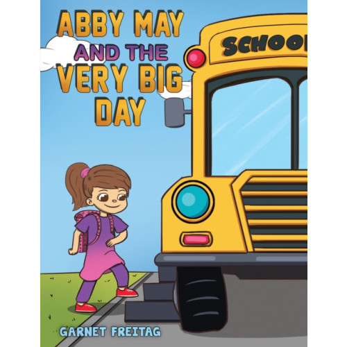 Austin Macauley Publishers LLC Abby May and the Very Big Day (häftad, eng)