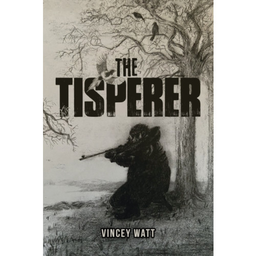 Austin Macauley Publishers LLC The Tisperer (inbunden, eng)