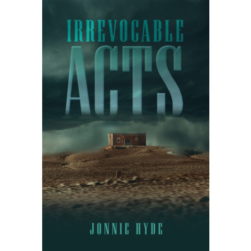 Austin Macauley Publishers LLC Irrevocable Acts (häftad, eng)