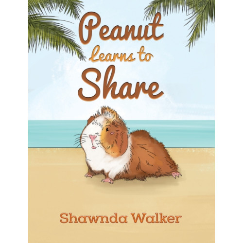 Austin Macauley Publishers LLC Peanut Learns to Share (häftad, eng)