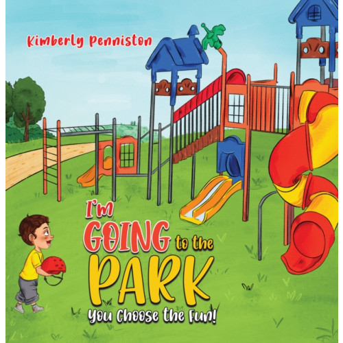 Austin Macauley Publishers LLC I'm Going to the Park: You Choose the Fun! (häftad, eng)