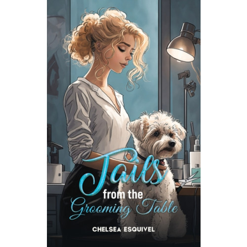 Austin Macauley Publishers LLC Tails from the Grooming Table (häftad, eng)