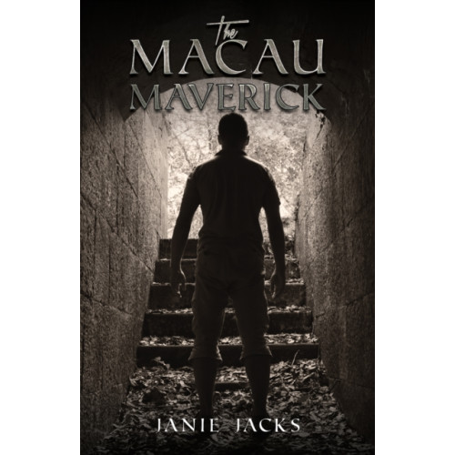 Austin Macauley Publishers LLC The Macau Maverick (häftad, eng)