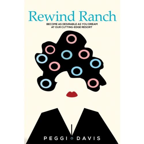 Austin Macauley Publishers LLC Rewind Ranch (häftad, eng)