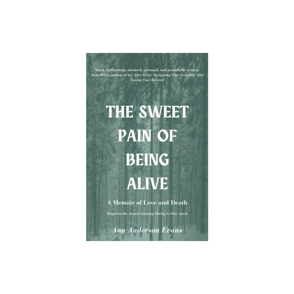 Produktbild för The Sweet Pain of Being Alive (häftad, eng)