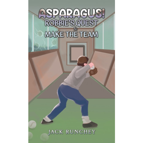 Austin Macauley Publishers LLC Asparagus! Robbie's Quest to Make the Team (häftad, eng)