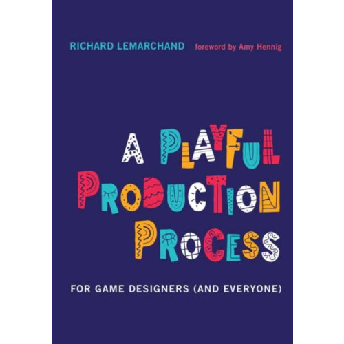 Mit press ltd A Playful Production Process (inbunden, eng)