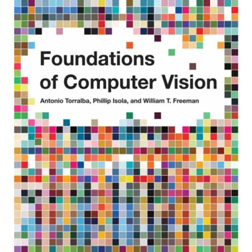 Mit press ltd Foundations of Computer Vision (inbunden, eng)