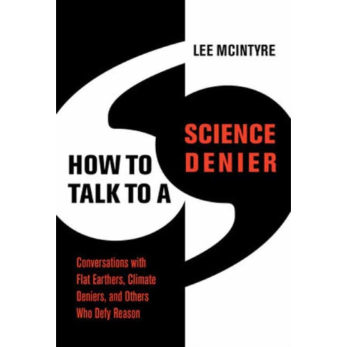 Mit press ltd How to Talk to a Science Denier (häftad, eng)