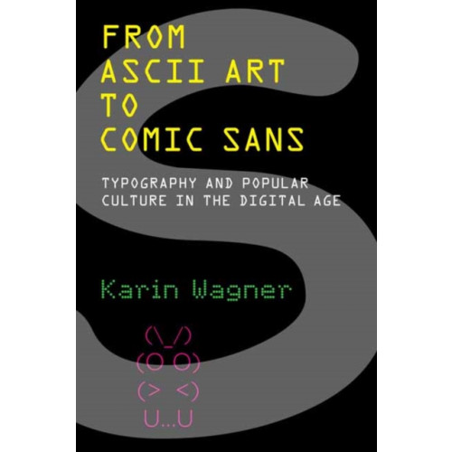 Mit press ltd From ASCII Art to Comic Sans (häftad, eng)