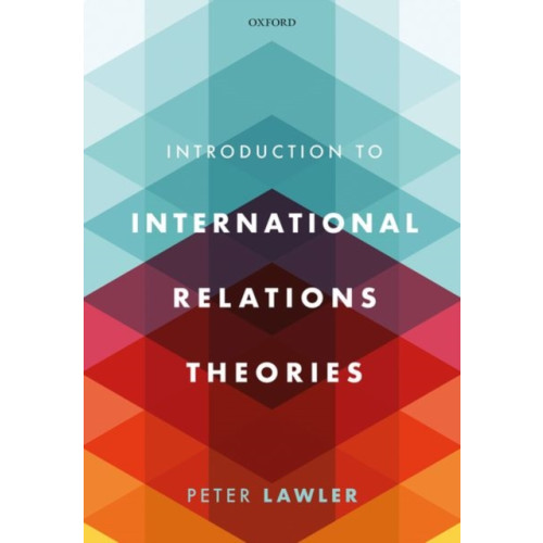 Oxford University Press International Relations Theories (häftad, eng)