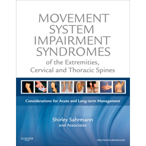 Elsevier - Health Sciences Division Movement System Impairment Syndromes of the Extremities, Cervical and Thoracic Spines (inbunden, eng)