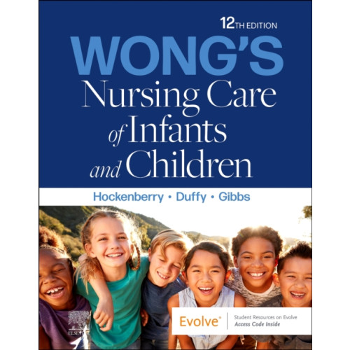 Elsevier - Health Sciences Division Wong's Nursing Care of Infants and Children (häftad, eng)