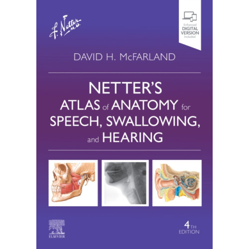 Elsevier - Health Sciences Division Netter's Atlas of Anatomy for Speech, Swallowing, and Hearing (häftad, eng)