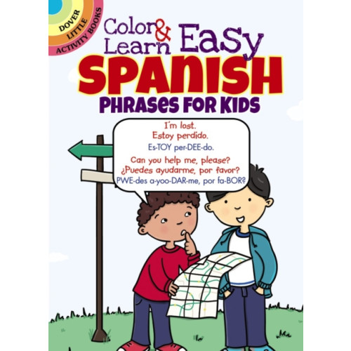 Dover publications inc. Color & Learn Easy Spanish Phrases for Kids (häftad, eng)