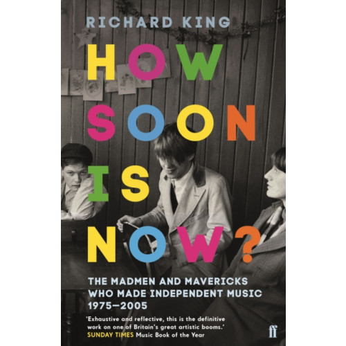 Faber & Faber How Soon is Now? (häftad, eng)