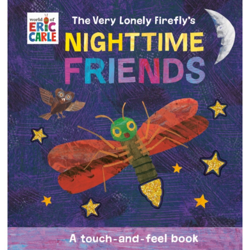 Penguin Young Readers The Very Lonely Firefly's Nighttime Friends (bok, board book, eng)