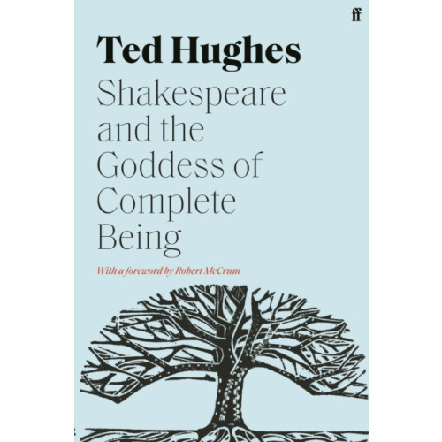 Faber & Faber Shakespeare and the Goddess of Complete Being (häftad, eng)