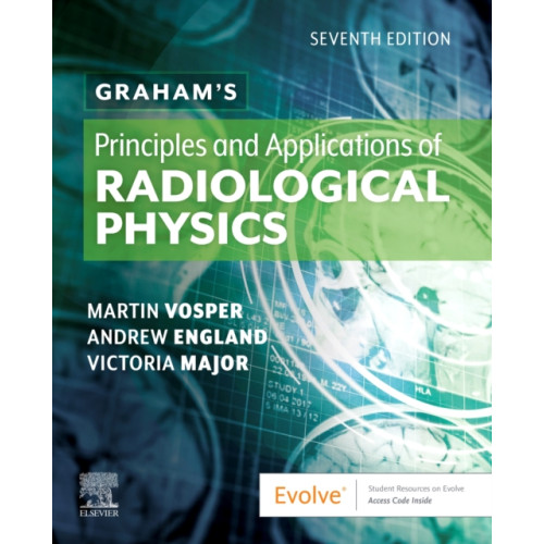 Elsevier Health Sciences Graham's Principles and Applications of Radiological Physics (häftad, eng)