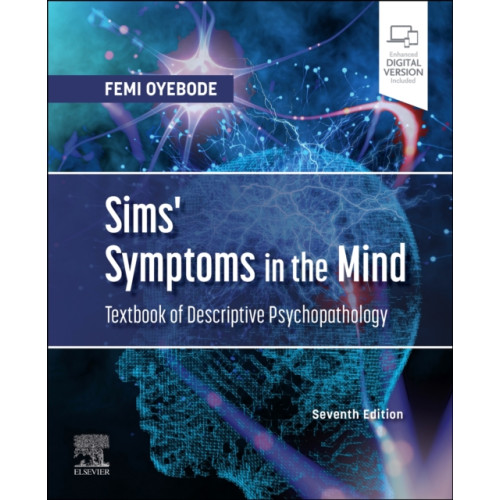 Elsevier Health Sciences Sims' Symptoms in the Mind: Textbook of Descriptive Psychopathology (häftad, eng)