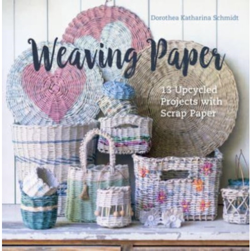 Schiffer Publishing Ltd Weaving Paper (inbunden, eng)