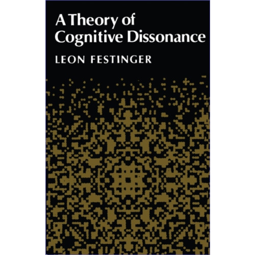 Stanford university press A Theory of Cognitive Dissonance (häftad, eng)