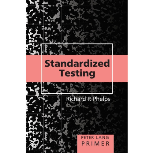 Peter Lang Publishing Inc Standardized Testing Primer (häftad, eng)