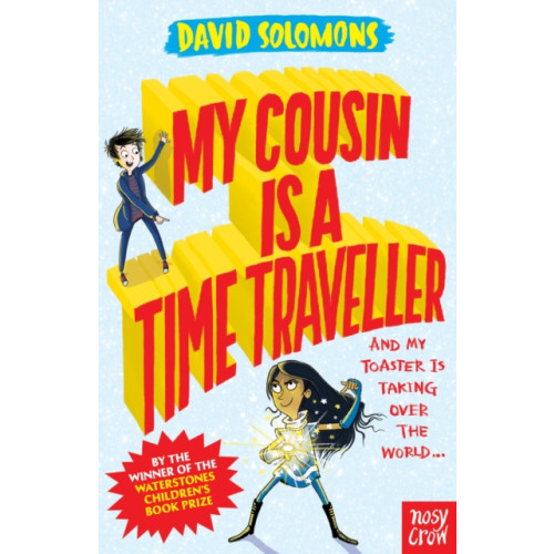Nosy Crow Ltd My Cousin Is a Time Traveller (häftad, eng)