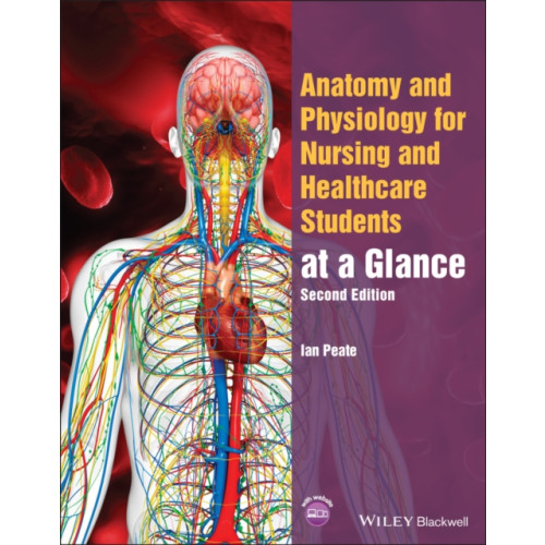John Wiley And Sons Ltd Anatomy and Physiology for Nursing and Healthcare Students at a Glance (häftad, eng)