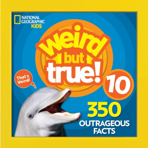 National Geographic Kids Weird But True! 10 (häftad, eng)