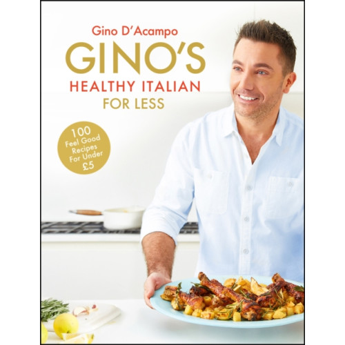 Hodder & Stoughton Gino's Healthy Italian for Less (inbunden, eng)